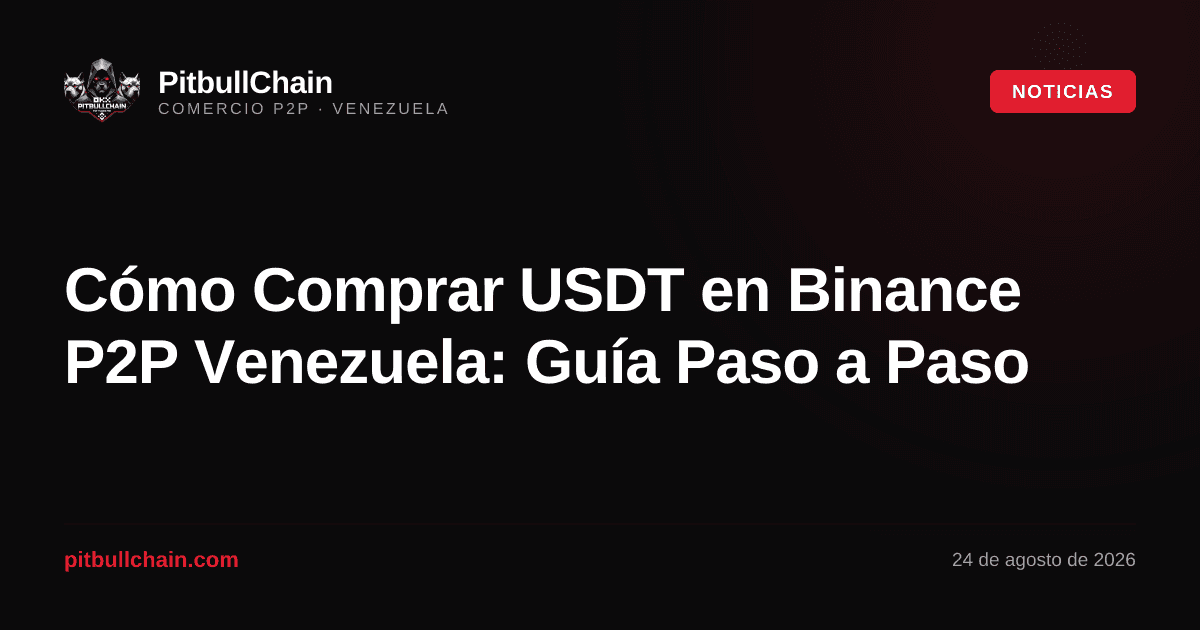 Cómo Comprar USDT en Binance P2P Venezuela: Guía Paso a Paso