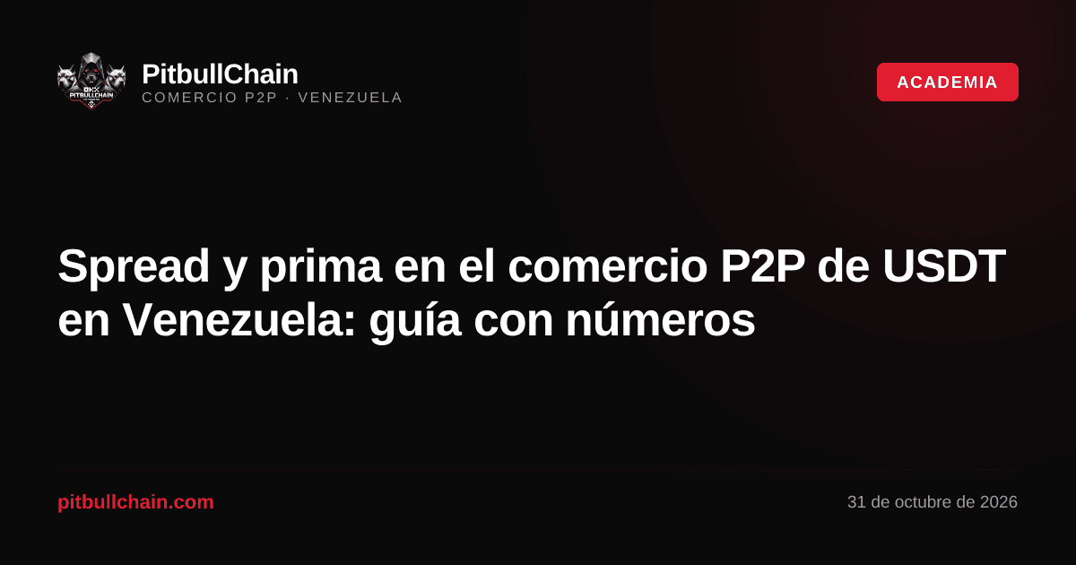 Spread y prima en el comercio P2P de USDT en Venezuela: guía con números