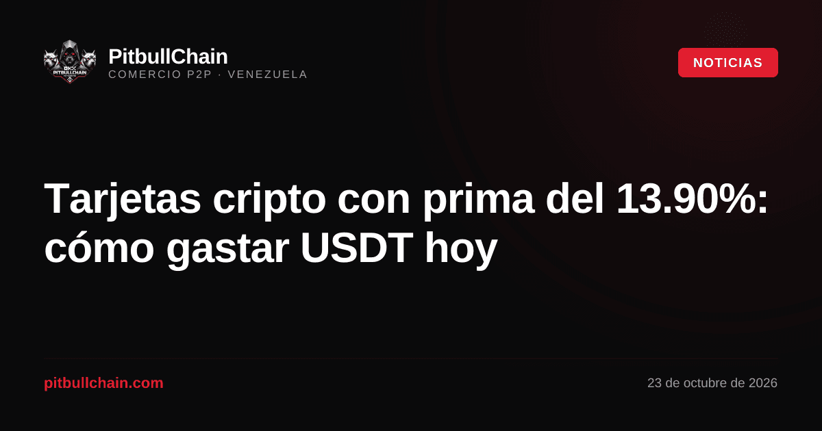Tarjetas cripto con prima del 13.90%: cómo gastar USDT hoy