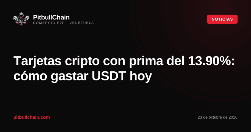 Tarjetas cripto con prima del 13.90%: cómo gastar USDT hoy