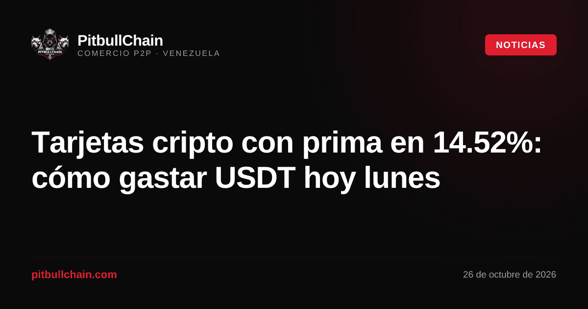 Tarjetas cripto con prima en 14.52%: cómo gastar USDT hoy lunes