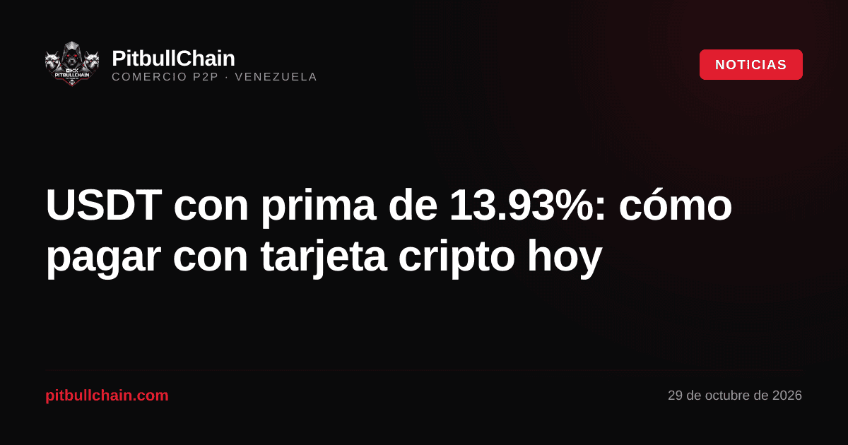 USDT con prima de 13.93%: cómo pagar con tarjeta cripto hoy