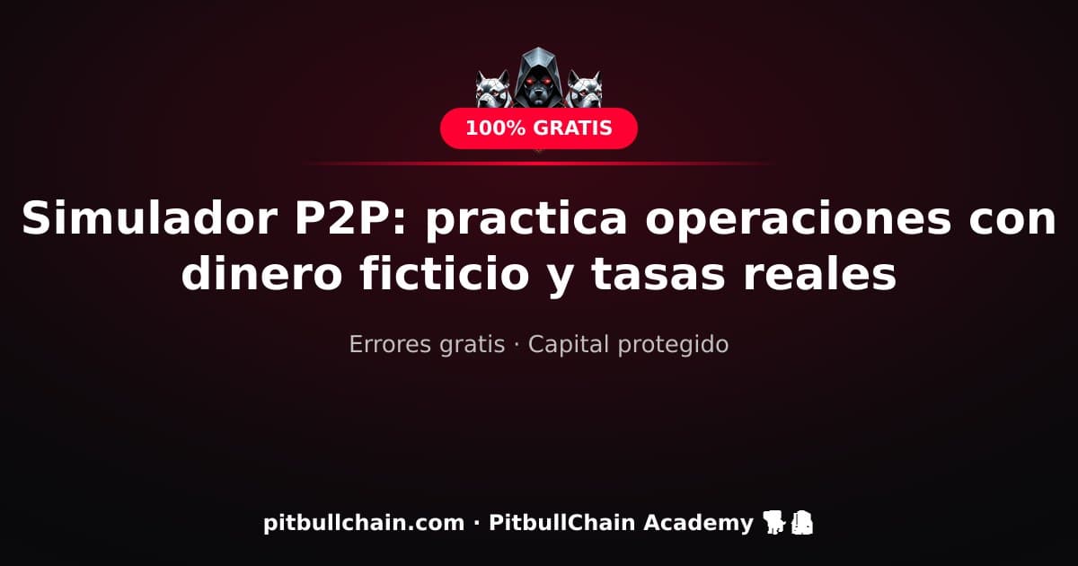 Simulador P2P: practica operaciones con dinero ficticio y tasas reales